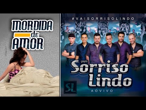 MORDIDA DE AMOR - SORRISO LINDO