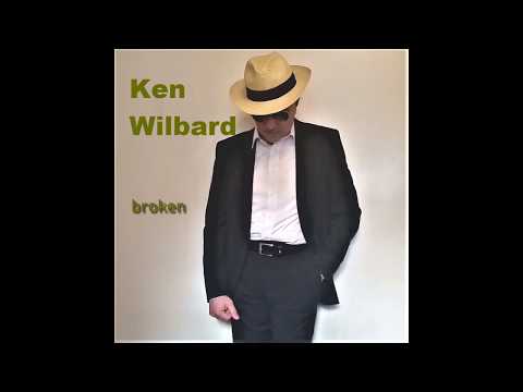 Ken Wilbard - Broken (With Lyrics)