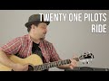 Twenty One Pilots Ride How To Play On Guitar Guitar Lesson Tutorial Easy Acoustic Songs