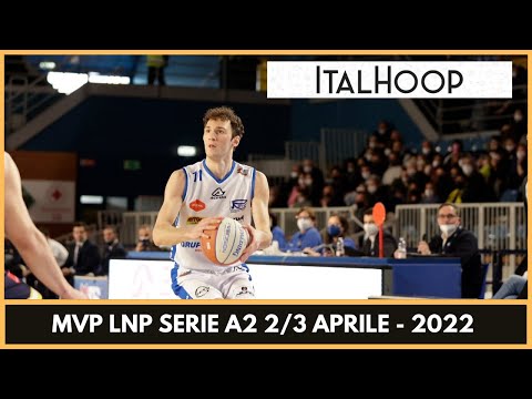 Federico Miaschi - MVP ItalHoop LNP A2 2/3 Aprile 2022
