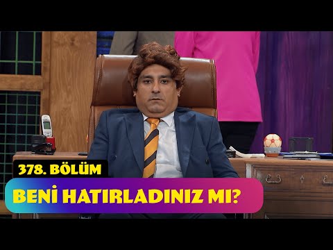 Beni Hatırladınız Mı? - 378. Bölüm (Güldür Güldür Show)