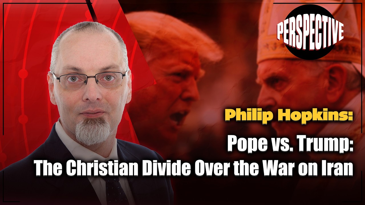 📃Pope vs. Trump: The Christian Divide Over the War on Iran | with Philip Hopkins