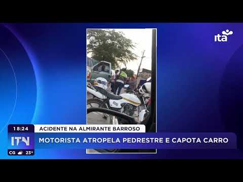 ITN I 20.06.2023 - Em Campina Grande: Motorista atropela pedestre e capota carro