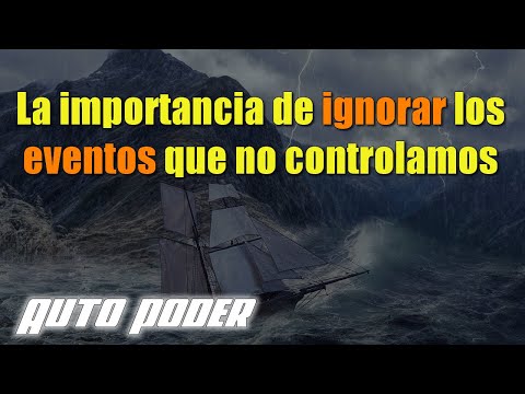 La importancia de ignorar los eventos que no controlamos