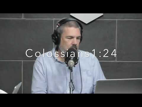 Colossians 1:24 - Tim Staples