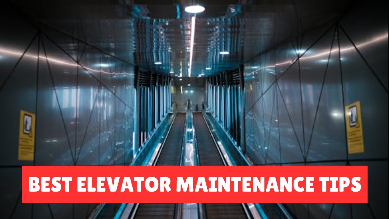 How to Find 5 Best Elevator Maintenance Tips