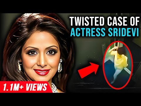 The Most Twisted Case Of Bollywood Celebrity | Sridevi Case