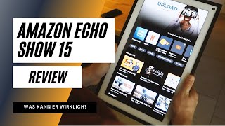 Amazon Echo Show 15  - Was kann der digitale Bilderrahmen wirklich? | Davnick.TV