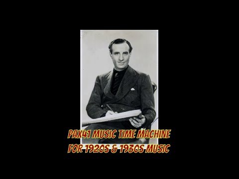 1930s Music (1935) British Band Leader Ambrose - I Can Wiggle My Ears