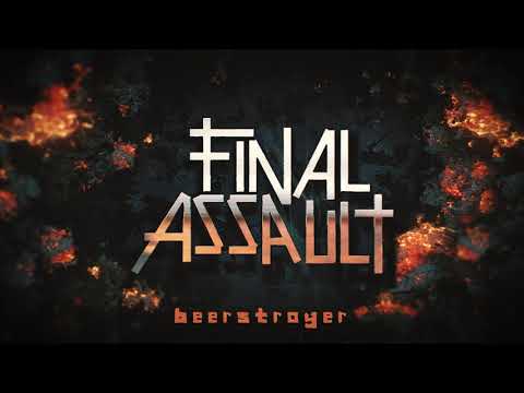 Final Assault - Beerstroyer (OFFICIAL MUSIC VIDEO)