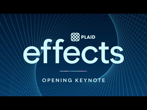 Plaid Effects 2025 | Opening Keynote
