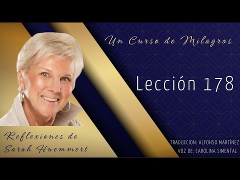 L178 Reflexiones de Sarah - Lección 178. Repaso de las lecciones 165 - 166