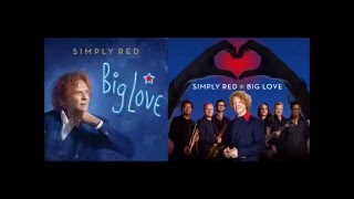 Simply Red - Shine On - Big Love - Letra / Lyrics