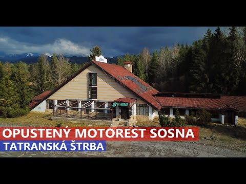 Opustený Legendárny Motorest SOSNA 🌲Ivan Donoval 🌲 Tatranská Štrba🌲Urbex Dokument SK