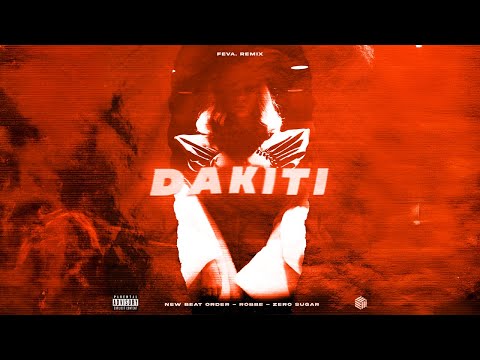 New Beat Order, Robbe & ZERO SUGAR - DÁKITI (feva. Remix) (AFRO HOUSE)