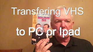 How to transfer VHS to PC