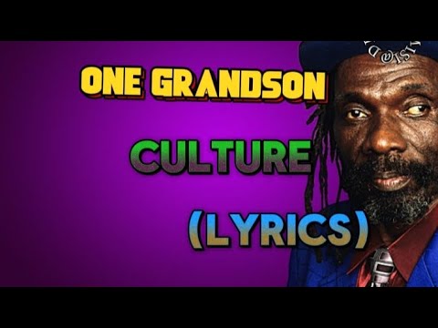 Culture - One Grandson Song Lyrics|LYRICS