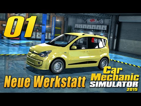 Car Mechanic Simulator 2015 [GER] [HD] #01 - Die Neue Werkstatt!