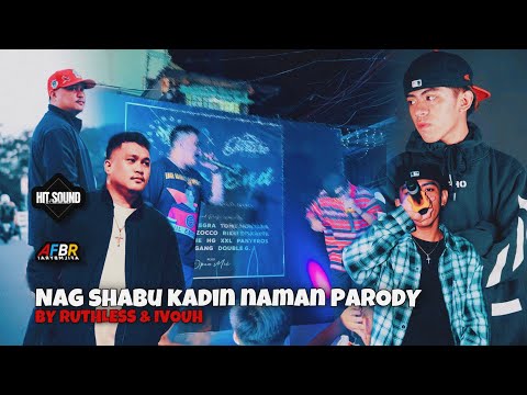 NAG SHABU KA DIN NAMAN : (PARODY) Ivouh x Ruthless #Naglokokarinnaman