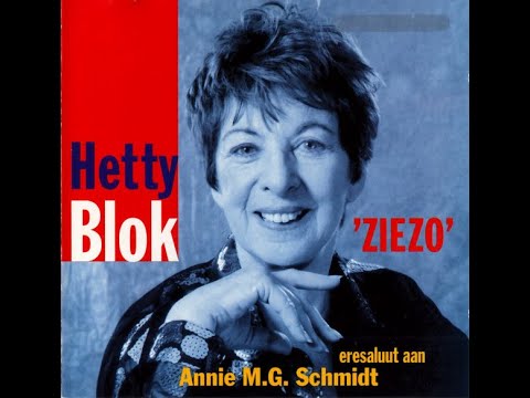 HETTY BLOK – ZIEZO (ERESALUUT AAN ANNIE M G  SCHMIDT) | CD1995