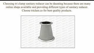 Things to Choose the Perfect Tri Clamp Sanitary Reducer?