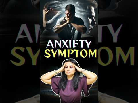 Anxiety Symptoms in Hindi l Anxiety Ke Symptoms l Anxiety Symptoms l Dr Kashika Jain