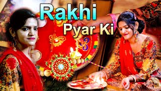 Rakhi Pyar Ki | Hindi Short Film on Raksha Bandhan | Brother and Sister Movie | Born to be star
