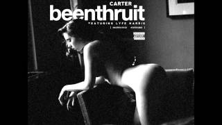 Carter - Beenthruit Ft. Lyfe Harris