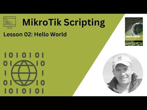 MikroTik Scripting: Lesson 2 - Hello World