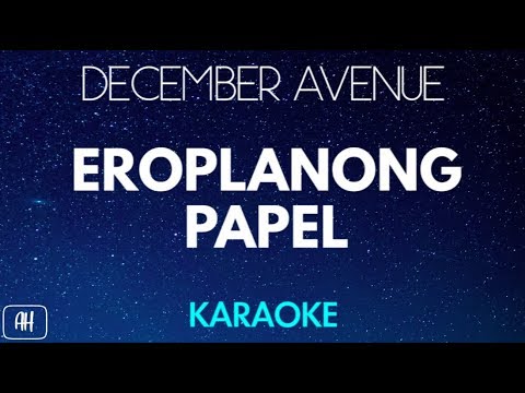 December Avenue - Eroplanong Papel (Karaoke/Acoustic Instrumental)
