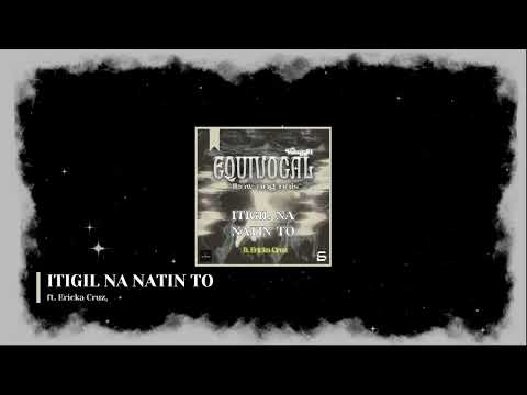 Shaun Dee - ITIGIL NA NATIN TO (feat. Ericka Cruz) [Equivocal Album]