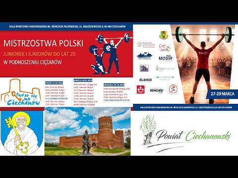 Mistrzostwa Polski Juniorek i Juniorów do 20 lat w Podnoszeniu Ciężarów Ciechanów, 27-29.03.2026r.