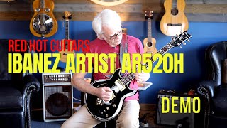 Video thumbnail for Ibanez Artist AR520H - RED HOT GUITARS!! by James Hood Guitar