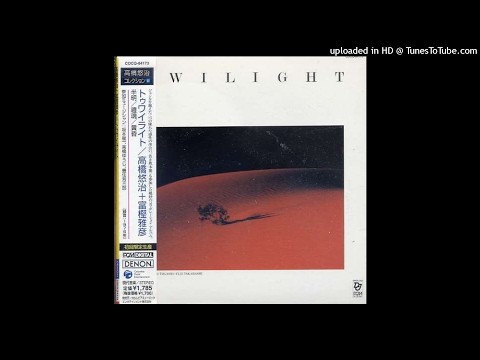 Masahiko Togashi + Yuji Takahashi - Twilight