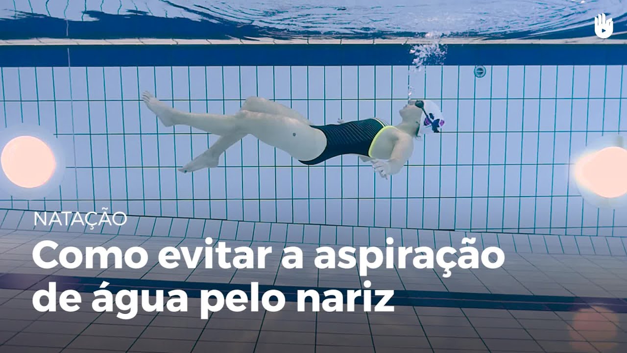 Evitar a aspiração de água pelo nariz | Perder o medo de água