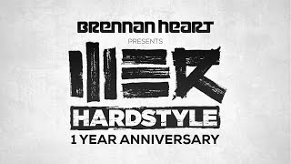 Brennan Heart presents WE R Hardstyle - 1 Year Anniversary