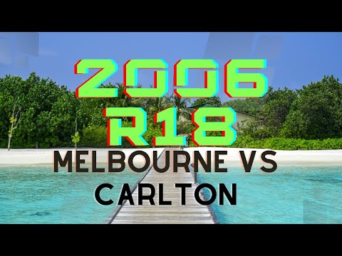 2006 R18 Melb v Carl (2nd Half Highlights)