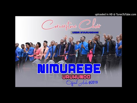 NIMUREBE URUKUNDO BY CORNERSTONE UEBR NYARUGENGE