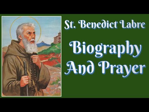 Saint Benedict Labre Biography and Prayer