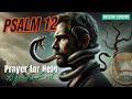 Psalm 12: Prayer for help against the evil ones (Bible Reading)