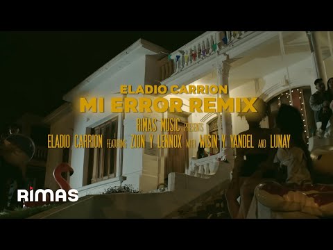 Video Mi Error Remix de Eladio Carrión zion-y-lennox,wisin-y-yandel,lunay 