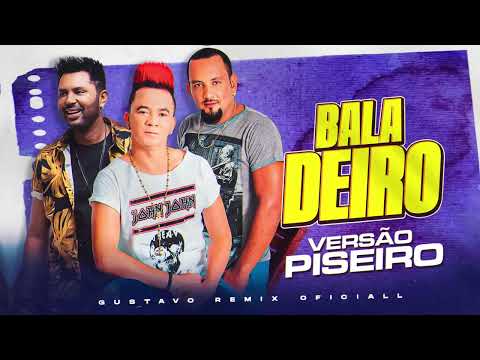 Forró Boys - Baladeiro - VERSÃO PISEIRO (( GUSTAVO REMIX OFICIALL ))