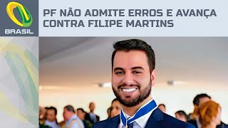 Polícia Federal não admite erros e insiste que Filipe Martins forjou saída do país em 2022