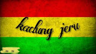 Download lagu Lagu Kadung jeru (Reggae)- Voc Anissa salma , Song by ndarboy  Kunjungi juga chanell anissa salma mp3