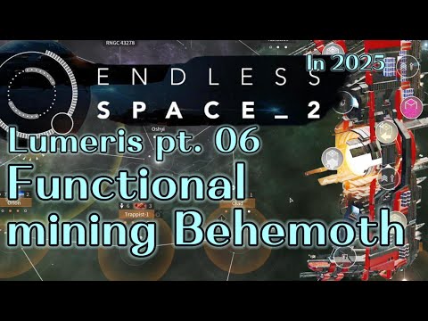 Lumeris pt. 06 - Endless Space 2 In 2025