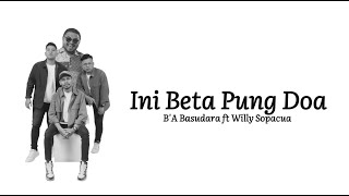 Download lagu INI BETA PUNG DOA - B'A Basudara Feat. Willy Sopacua mp3