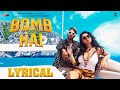 Bomb Hai Lyrical Video Soundarya Sharma Raka Panorama Music