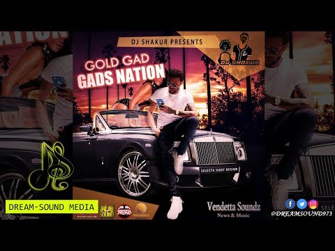 DJ Shakur - Gold Gad (Gads Nation)