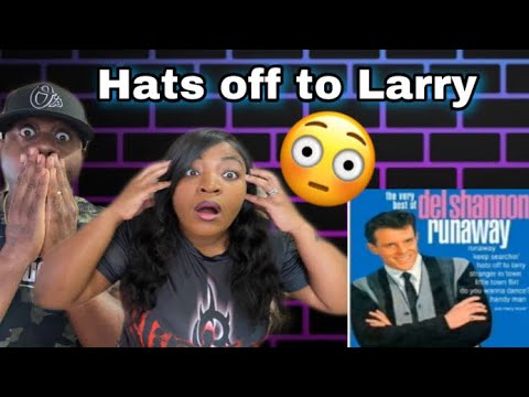 OMG DID HE REALLY SAY THAT? DEL SHANNON - HATS OFF TO LARRY (REACTION)