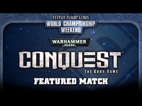 World Championship 2014: Warhammer: 40,000 Conquest Featured Match